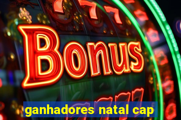 ganhadores natal cap